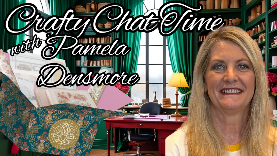A Conversation with My Crafty Friend, Pamela Densmore