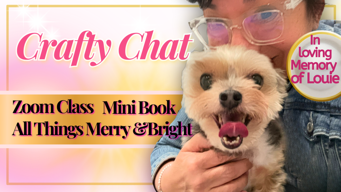Crafty Chat, Louie’s Legacy, Looking Ahead with Heart