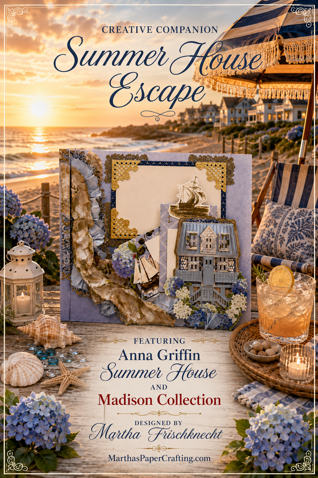 Summer House Escape Scrapbook & Card Workshop Featuring the TWO Anna Griffin® Summer House & Madison Collections